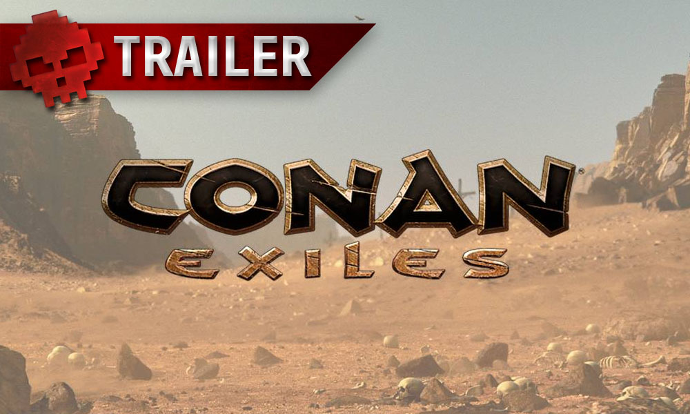 Conan Exiles - L'accès anticipé se lance à travers un trailer viril Logo et paysage désertique